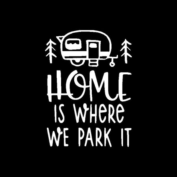 Home is Where We Park It Retro Camper Window Vinyl Decal